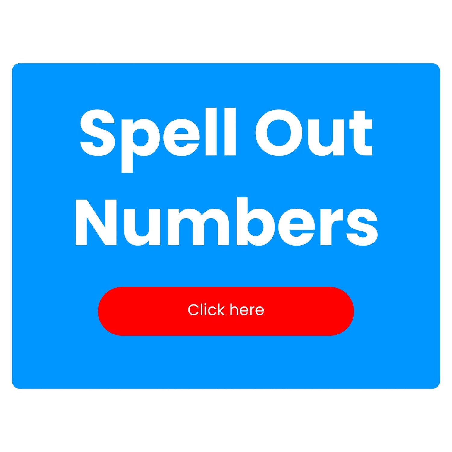 SPELL OUT NUMBERS